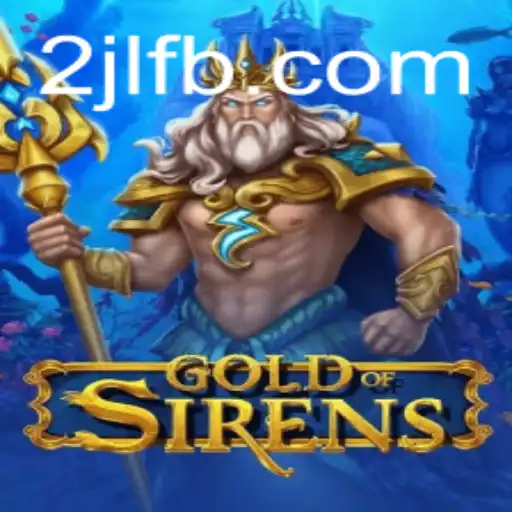 Unveiling GoldofSirens: Navigating the Waters of Strategy and Mystery