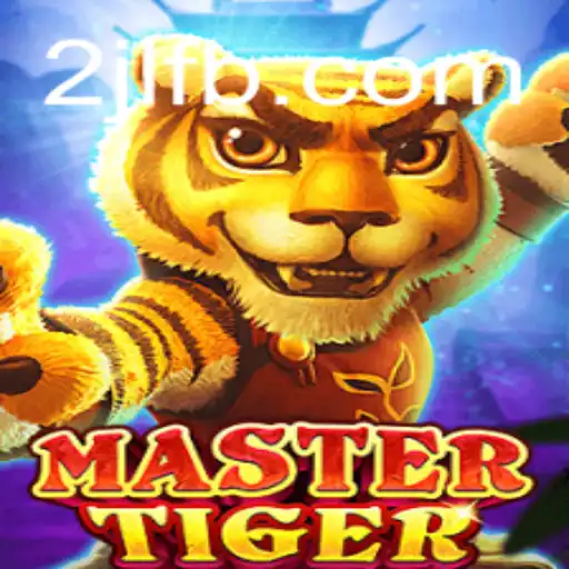 Unveiling MasterTiger: A Thrilling New Adventure